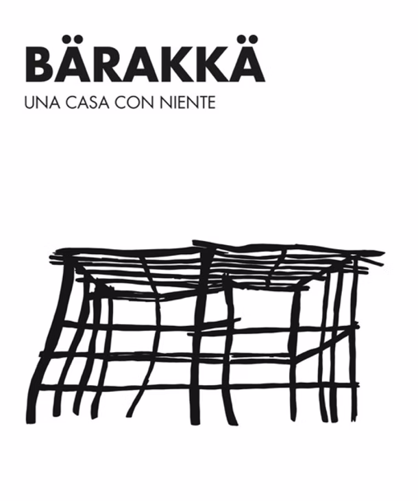 BÄRAKKÄ una casa con niente - Guendalina Salini